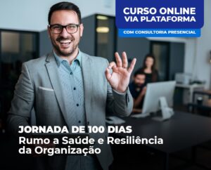 [c] Consultoria Presencial: Jornada de 100 dias - Rumo a Saúde e Resiliência da Organização