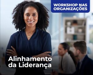 [c] Workshop - Alinhamento da Liderança